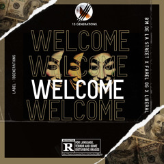Welcome Feat Farel OG X Liberal