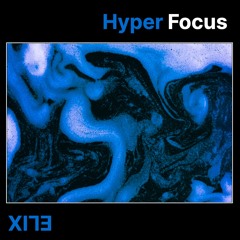 Hyper Focus (Extended Mix)