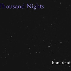 Thousand Nights (with Forester) - ayokay (Imre remix)
