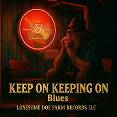 KEEP ON KEEPING ON - Blues