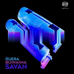 Savan feat Abuelo Reynaldo - Ñuera Buinaima