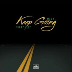Keep Going w/ Sway Kayy.mp3