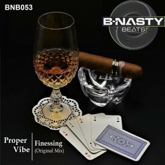 Proper Vibe- Finessing (Original Mix) (Preview)
