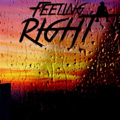 Feeling Right (prod. Tobi Aitch x Moneyevery)