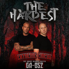 GA-OSZ @ THE HARDEST PRESENTS: EXTREME CIRCUS (15-3-2025)