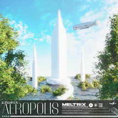 Meltrix - Aeropolis