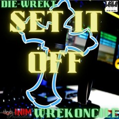 Set It Off (Mix & Master ININ Prod)