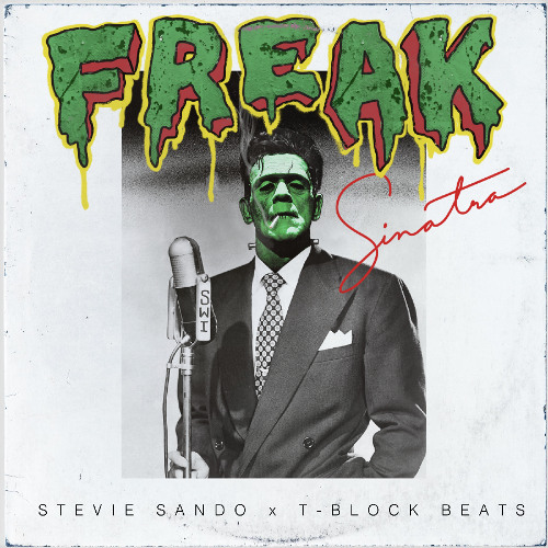 FREAK Sinatra (Full FREAKenstein Version)