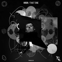 HRDR - That Tune (Original Mix)