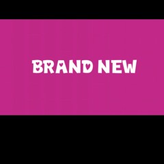 BRAND NEW