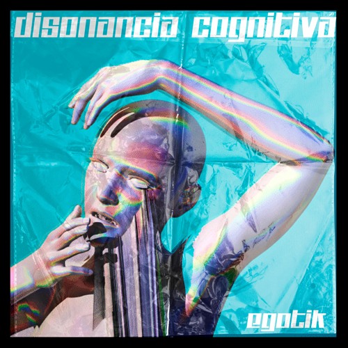 Egotik - Disonancia Cognitiva [Free Download]