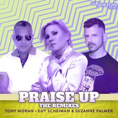 Tony Moran, Guy Scheiman & Suzanne Palmer - Praise (Jackinsky Remixes)