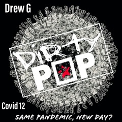 COVID 12 - Same Pandemic, New Day