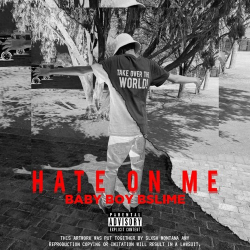 Hate on me