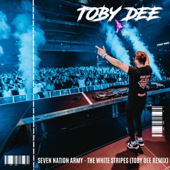 Seven Nation Army (Toby DEE Remix) - The White Stripes - Bigroom Techno Rave Mix [Free DL]
