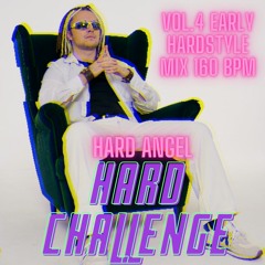 Hard Angel - Hard Challenge Vol.4, Early Hardstyle 160BPM, 20 tracks intensive mix