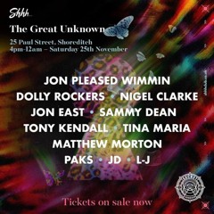 Shhh The Great Unknown - 25 Paul Street Nov 23