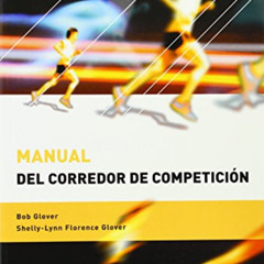 [Free] PDF 📕 Manual del corredor de competición (Spanish Edition) by  Bob Glover &