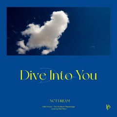 NCT DREAM (엔시티 드림) - 고래 (Dive Into You) Piano Cover 피아노 커버