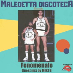 "FENOMENALE" GUEST MIX by MIKI B