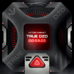 Vittor, Harket - True Dzd