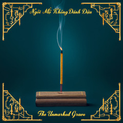 The Unmarked Grave Ngôi Mộ Không Đánh Dấu