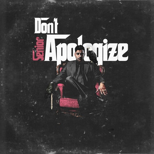 Don't Apologize