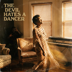 The Devil Hates a Dancer