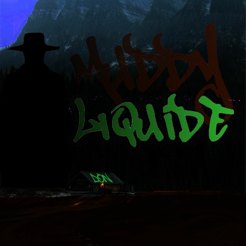 Muddy Liquide