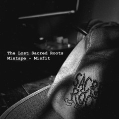Misfit - The Lost Sacred Roots Mixtape