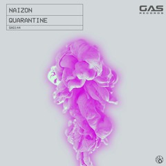 Naizon - "Quarantine" (Original Mix)