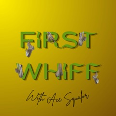 Ep. 2 — Our First Whiffs: How'd we get to be so raunchy?
