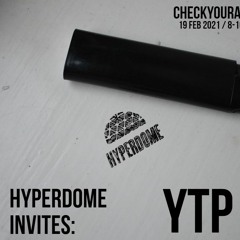 Hyperdome Invites: YTP (w/ DJ Bastard)