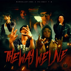 The Way We Live Feat Paidway T.O