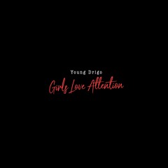 Girls Love Attention (Drake Remix)
