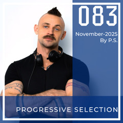 P.S.083 (November-2025). The Best Of Melodic Techno, Progressive House, Indie Dance (Mixed By P.S)