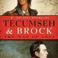 View PDF Tecumseh and Brock: The War of 1812 by  James Laxer