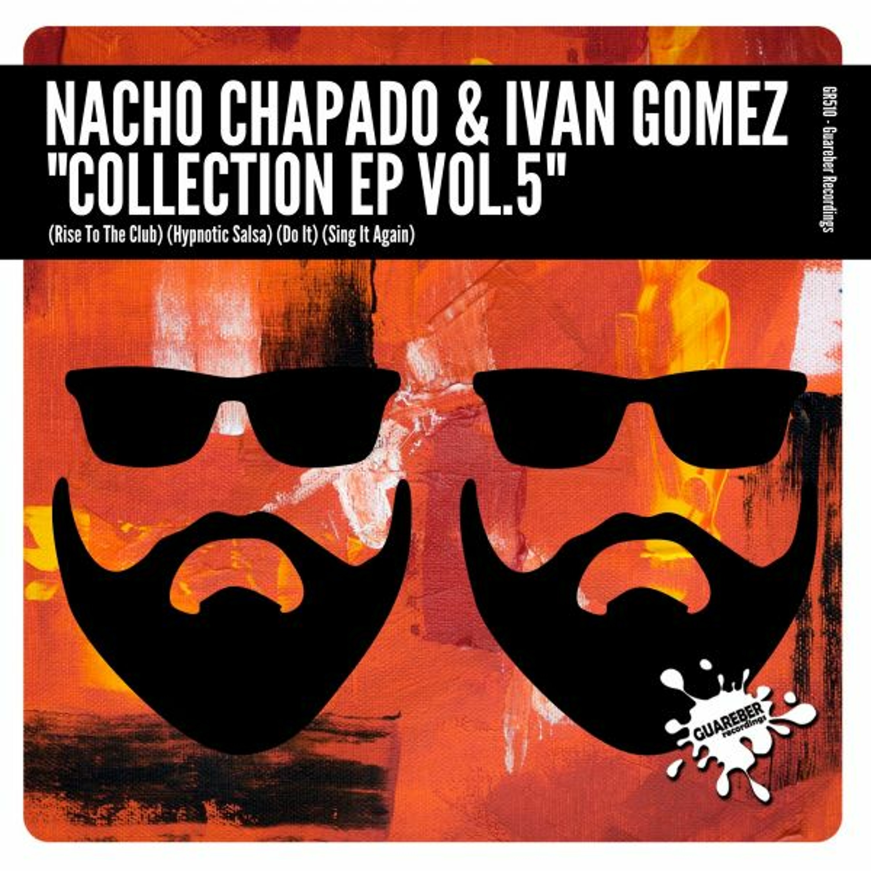 GR510 Nacho Chapado & Ivan Gomez - Do It (Original Mix) episode artwork