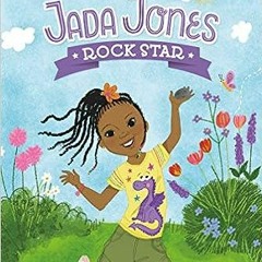 =$@O.B.T.E.N.E.R#% 📖 Rock Star #1 (Jada Jones) by Kelly Starling Lyons (Author),Vanessa Brantl