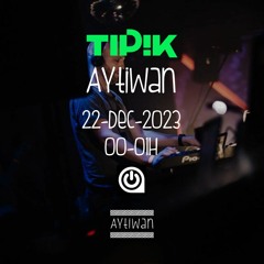 Aytiwan @ Tipik Party (Recorded At ON Spirito Brussels - 19-11-2023) - 22-12-2023