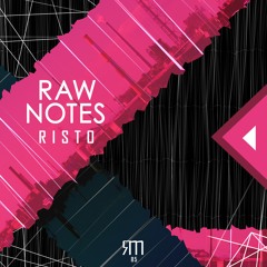 RISTO // RAW NOTES // ALBUM // OUT NOW