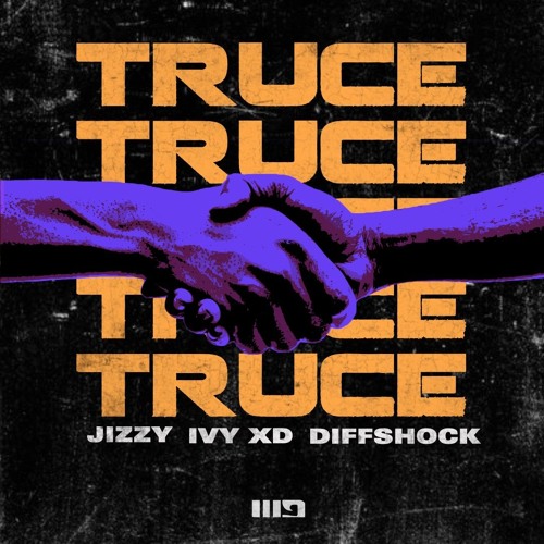 Jizzy,  IVY XD & Diffshock- Truce (WCS23) [Free Download]