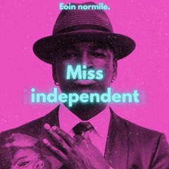 Eoin Normile-Miss Independant