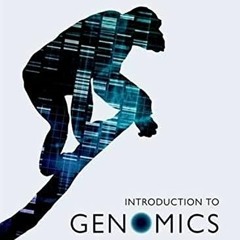 VIEW EPUB KINDLE PDF EBOOK Introduction to Genomics by  Arthur Lesk 📙