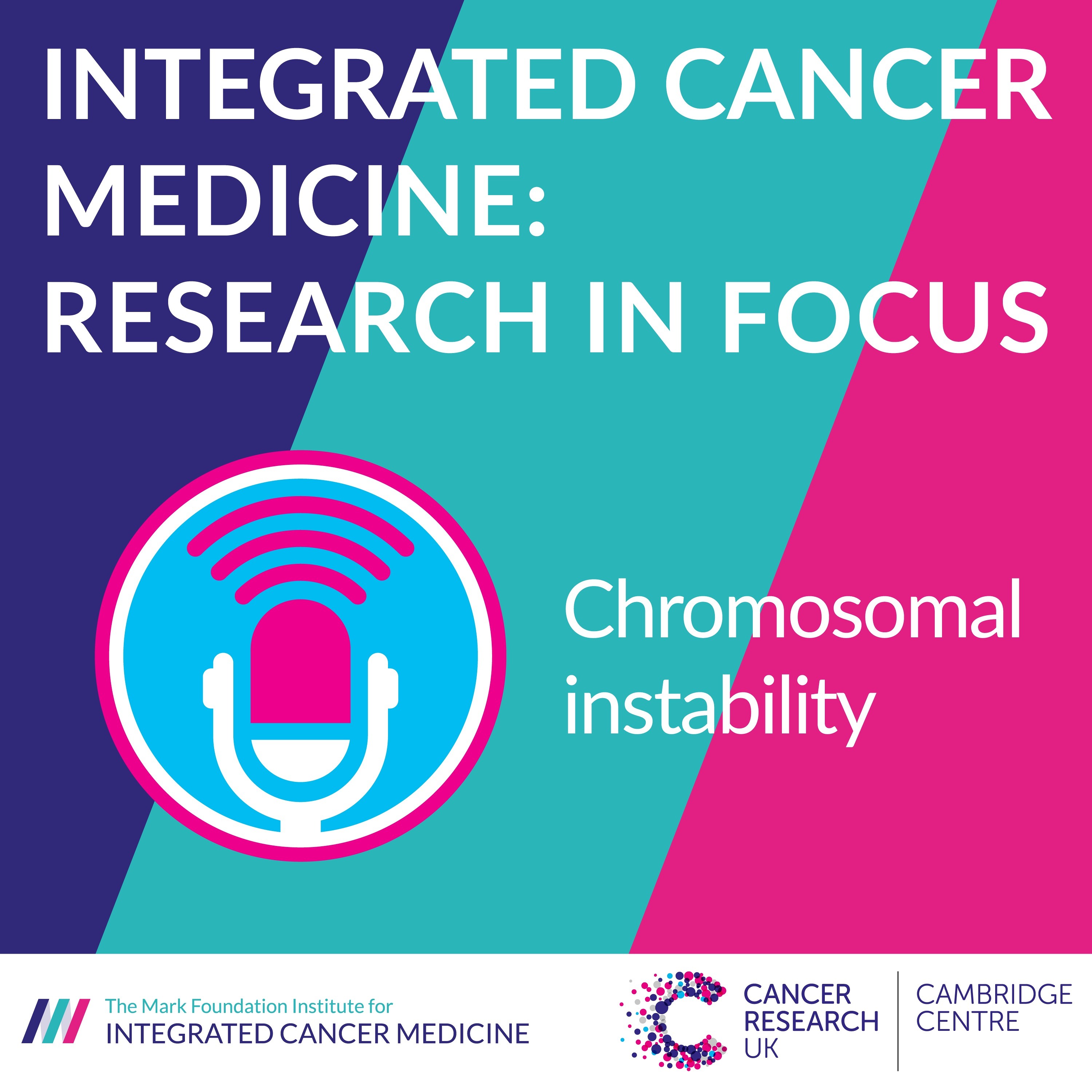 The Cancer Research UK Cambridge Centre Podcast