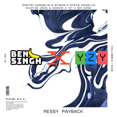 Messy Payback (YzY x Ben Singh Mashup)