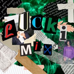 LUCKI MIX 2022