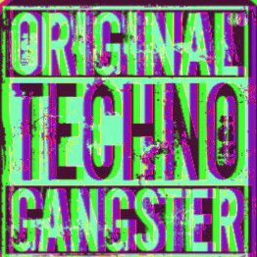 T-ReX - Original Techno Gangsta