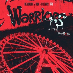 D Lewis - Warriors (Headkube Remix)