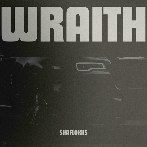 WRAITH (Prod Danny Foreigner)